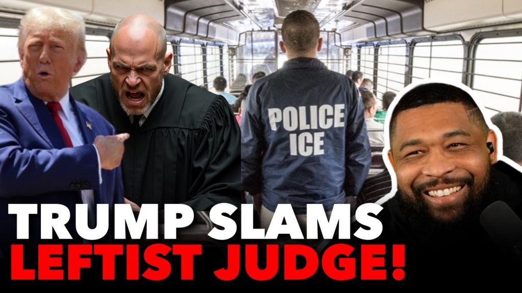 Trump DELIVERS HUGE BLOW To Judge Who BLOCKED Deportations